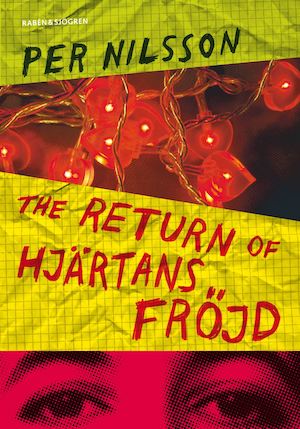 The return of Hjärtans Fröjd / Per Nilsson