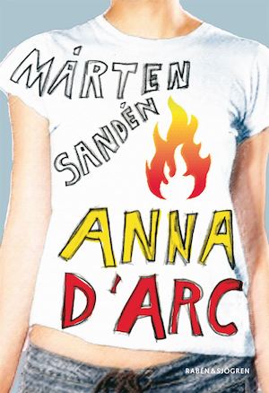 Anna d'Arc / Mårten Sandén