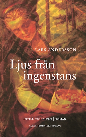 Ljus från ingenstans / Lars Andersson