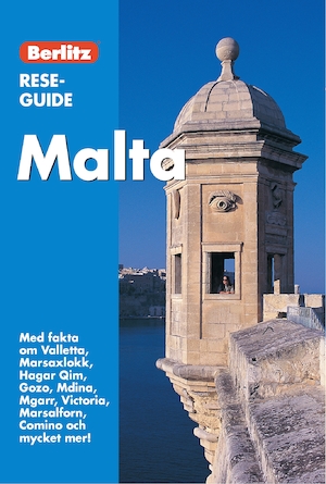 Malta / text: Lindsay Bennett ; revidering: Geoffrey Aquilina Ross ; huvudfotograf: Pete Bennett ; översättning: Erik Andræ