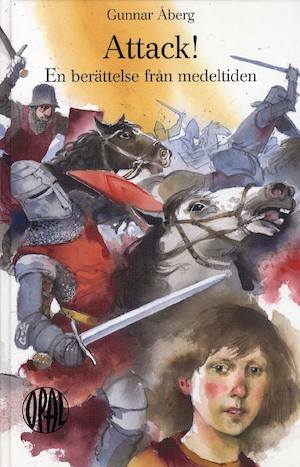 Attack! : en berättelse från medeltiden / Gunnar Åberg ; illustrerad av Tord Nygren