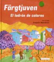 Färgtjuven = El ladrón de colores / Joaquín Masoliver