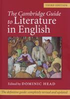 The Cambridge guide to literature in English / edited by Dominic Head