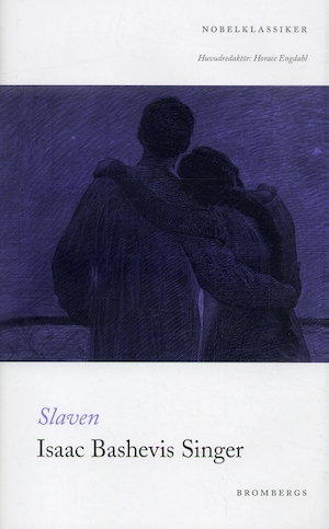 Slaven / Isaac Bashevis Singer ; översättning av Gunnar Barklund