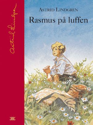 Rasmus på luffen / Astrid Lindgren ; illustrationer av Eric Palmquist