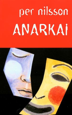 Anarkai / Per Nilsson