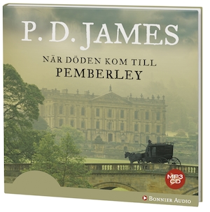 När döden kom till Pemberley [Ljudupptagning] / P. D. James ; översättare: Ulla Danielsson