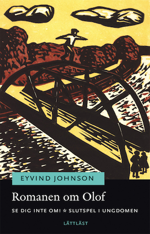 Romanen om Olof / av Eyvind Johnson ; bearbetad av Håkan Boström ; bilder: Knut H. Larsen. Vol. 2