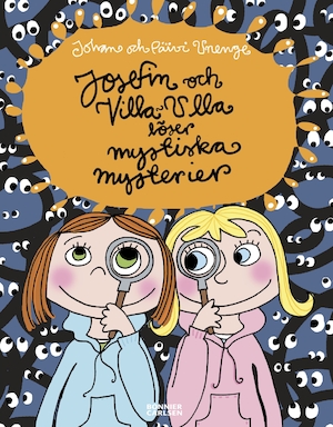 Josefin och Villa-Ulla löser mystiska mysterier