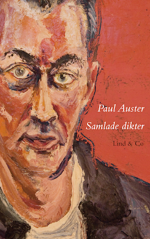Samlade dikter / Paul Auster ; översättning: Ragnar Strömberg