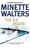 The ice house / Minette Walters