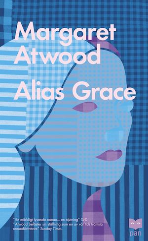 Alias Grace / Margaret Atwood ; översättning av Ulla Danielsson