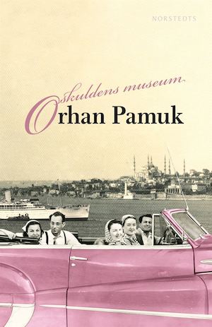 Oskuldens museum / Orhan Pamuk ; översättning av Mats Müllern