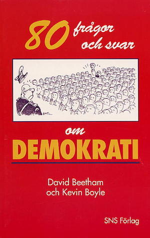 80 frågor och svar om demokrati / David Beetham och Kevin Boyle ; teckningar av Plantu ; översättning: Karl G. Fredriksson ; [fackgranskning: Cecilia Garme]