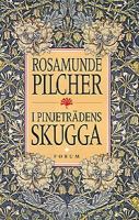 I pinjeträdens skugga / Rosamunde Pilcher ; översättning: Lena Torndahl