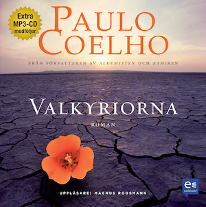 Valkyriorna [Ljudupptagning] / Paulo Coelho ; översättning från portugisiska: Ulla Gabrielsson