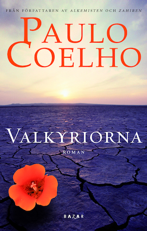 Valkyriorna / Paulo Coelho ; översättning av Ulla Gabrielsson