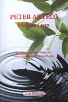 Peter Artedi - Helenas son : en roman om Peter Artedi och hans vänskap med Carl Linnaeus / Gun Frostling