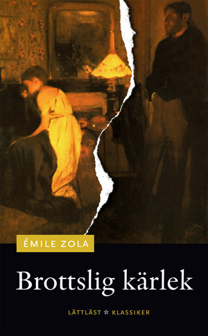 Brottslig kärlek / Émile Zola ; återberättad av Johan Werkmäster