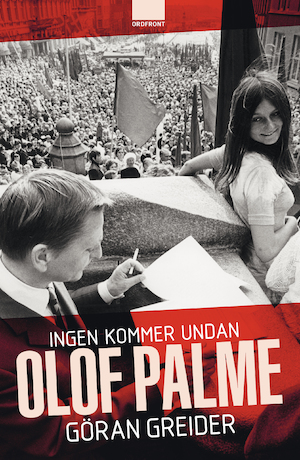 Ingen kommer undan Olof Palme