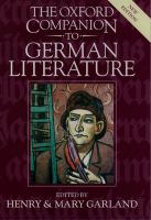 The Oxford companion to German literature / by Henry and Mary Garland