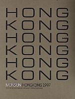 Monsun Hong Kong 1997 / text: Peter Kadhammar ; fotografi: Roger Turesson