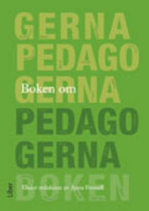 Boken om pedagogerna / under redaktion av Anna Forssell