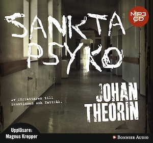 Sankta Psyko [Ljudupptagning] / Johan Theorin