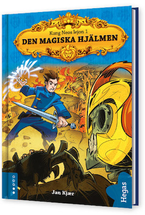 Den magiska hjälmen / text och illustrationer: Jan Kjær ; översättning: Leif Jacobsen