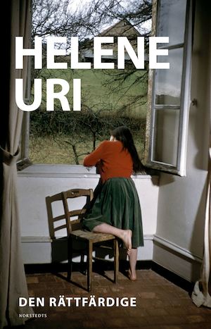 Den rättfärdige / Helene Uri ; översättning av Lotta Eklund