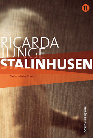 Stalinhusen / Ricarda Junge ; översättning: Nina Katarina Karlsson
