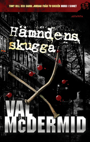 Hämndens skugga / Val McDermid ; översättning: Lena Karlin