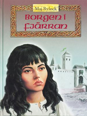Borgen i fjärran / Maj Bylock ; illustrationer av Jan-Åke Winqvist