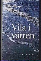 Vila i vatten / Willy Josefsson