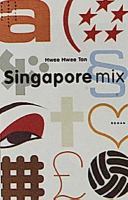 Singapore mix / Hwee Hwee Tan ; översättning av Nille Lindgren