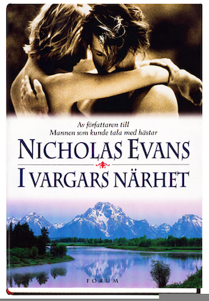 I vargars närhet / Nicholas Evans ; översättning: Gunilla Holm
