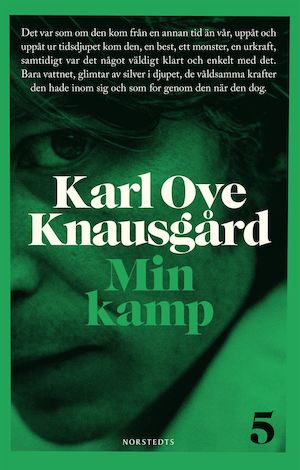 Min kamp / Karl Ove Knausgård ; översättning: Rebecca Alsberg. 5