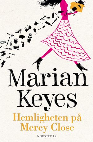 Hemligheten på Mercy Close / Marian Keyes ; översättning: Katarina Jansson