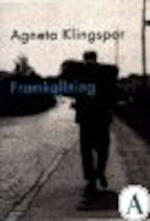 Framkallning : roman / Agneta Klingspor