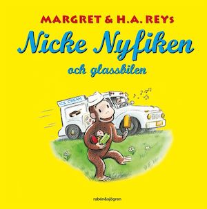 Margret & H. A. Reys Nicke Nyfiken och glassbilen