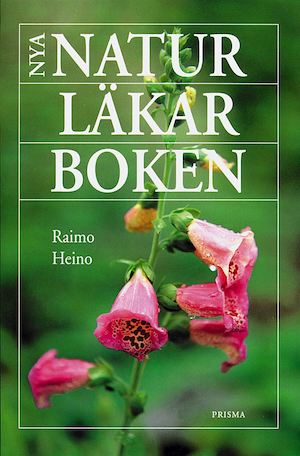 Nya Naturläkarboken / Raimo Heino ; [fotografier: Raimo Heino]