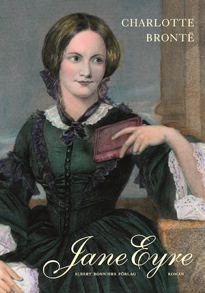 Jane Eyre / Charlotte Brontë ; översättning av Gun-Britt Sundström