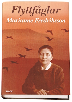 Flyttfåglar / Marianne Fredriksson