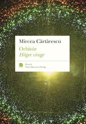 Orbitor / Mircea Cărtărescu ; översättning av Inger Johansson. Höger vinge