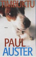 Timbuktu : roman / Paul Auster ; översatt av Ulla Roseen