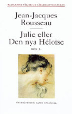 Julie eller Den nya Héloïse: Bok 1