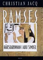 Ramses: Härskarinnan i Abu Simbel