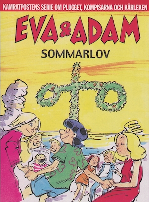 Eva & Adam : Kamratpostens serie om plugget, kompisarna och kärleken / text: Måns Gahrton ; bild: Johan Unenge. 7, Sommarlov