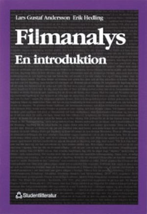 Filmanalys : en introduktion / Lars Gustaf Andersson, Erik Hedling